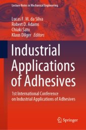 book Industrial Applications of Adhesives : 1st International Conference on Industrial Applications of Adhesives