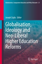 book Globalisation, Ideology and Neo-Liberal Higher Education Reforms