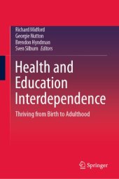 book Health and Education Interdependence: Thriving from Birth to Adulthood