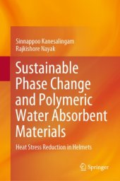 book Sustainable Phase Change and Polymeric Water Absorbent Materials: Heat Stress Reduction in Helmets