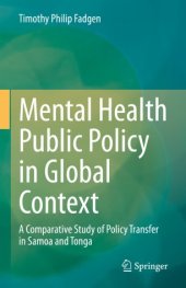 book Mental Health Public Policy in Global Context : A Comparative Study of Policy Transfer in Samoa and Tonga