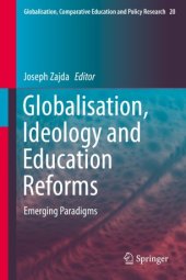 book Globalisation, Ideology and Education Reforms: Emerging Paradigms