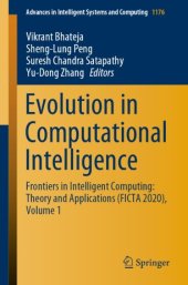 book Evolution in Computational Intelligence: Frontiers in Intelligent Computing: Theory and Applications (FICTA 2020), Volume 1