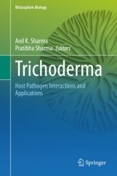 book Trichoderma: Host Pathogen Interactions and Applications