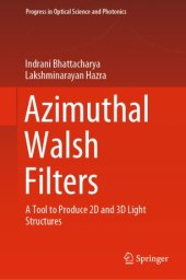 book Azimuthal Walsh Filters: A Tool to Produce 2D and 3D Light Structures