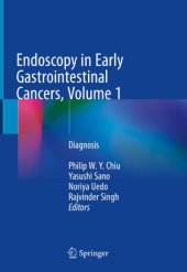 book Endoscopy in Early Gastrointestinal Cancers, Volume 1: Diagnosis