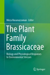 book The Plant Family Brassicaceae: Biology and Physiological Responses to Environmental Stresses