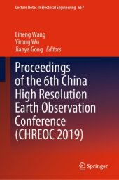 book Proceedings of the 6th China High Resolution Earth Observation Conference (CHREOC 2019)