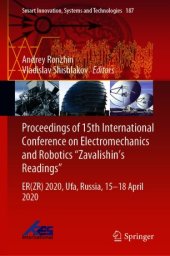 book Proceedings of 15th International Conference on Electromechanics and Robotics "Zavalishin's Readings": ER(ZR) 2020, Ufa, Russia, 15–18 April 2020