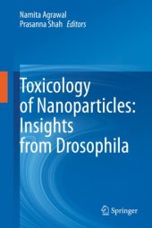 book Toxicology of Nanoparticles: Insights from Drosophila