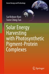 book Solar Energy Harvesting with Photosynthetic Pigment-Protein Complexes