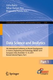 book Data Science and Analytics: 5th International Conference on Recent Developments in Science, Engineering and Technology, REDSET 2019, Gurugram, India, November 15–16, 2019, Revised Selected Papers, Part I