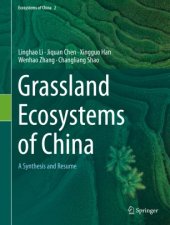 book Grassland Ecosystems of China: A Synthesis and Resume