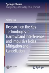 book Research on the Key Technologies in Narrowband Interference and Impulsive Noise Mitigation and Cancellation