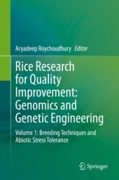 book Rice Research for Quality Improvement: Genomics and Genetic Engineering: Volume 1: Breeding Techniques and Abiotic Stress Tolerance