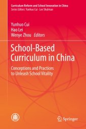 book School-Based Curriculum in China: Conceptions and Practices to Unleash School Vitality