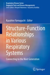 book Structure-Function Relationships in Various Respiratory Systems: Connecting to the Next Generation