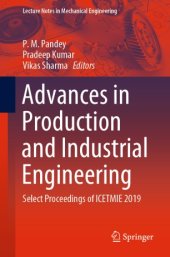 book Advances in Production and Industrial Engineering: Select Proceedings of ICETMIE 2019