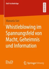 book Whistleblowing im Spannungsfeld von Macht, Geheimnis und Information