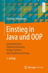 book Einstieg in Java und OOP: Grundelemente, Objektorientierung, Design-Patterns und Aspektorientierung