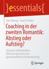 book Coaching in der zweiten Romantik: Abstieg oder Aufstieg?: Zwischen individuellem Glücksversprechen und gesellschaftlicher Verantwortung