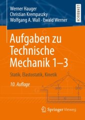 book Aufgaben zu Technische Mechanik 1–3: Statik, Elastostatik, Kinetik