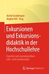 book Exkursionen und Exkursionsdidaktik in der Hochschullehre : Erprobte und reproduzierbare Lehr- und Lernkonzepte