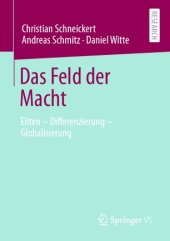 book Das Feld der Macht: Eliten – Differenzierung – Globalisierung