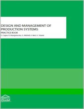 book Design and Management of Production Systems - Practice Book