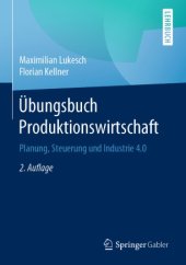 book Übungsbuch Produktionswirtschaft: Planung, Steuerung und Industrie 4.0