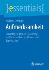 book Aufmerksamkeit: Grundlagen, Clinical Reasoning und Intervention im Kindes- und Jugendalter