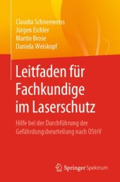 book Leitfaden für Fachkundige im Laserschutz : Hilfe bei der Durchführung der Gefährdungsbeurteilung nach OStrV