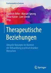 book Therapeutische Beziehungen: Aktuelle Konzepte im Kontext der Behandlung psychisch kranker Menschen