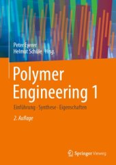 book Polymer Engineering 1: Einführung, Synthese, Eigenschaften