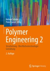 book Polymer Engineering 2: Verarbeitung, Oberflächentechnologie, Gestaltung