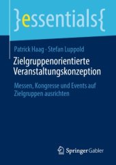 book Zielgruppenorientierte Veranstaltungskonzeption: Messen, Kongresse und Events auf Zielgruppen ausrichten