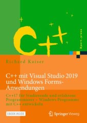 book C++ mit Visual Studio 2019 und Windows Forms-Anwendungen : C++17 für Studierende und erfahrene Programmierer – Windows Programme mit C++ entwickeln