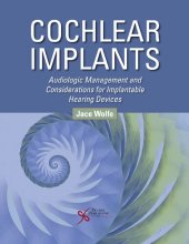 book Cochlear implants : audiologic management and considerations for implantable hearing devices