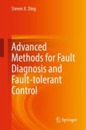 book Advanced methods for fault diagnosis and fault-tolerant control