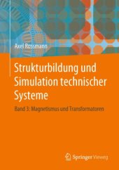 book Strukturbildung und Simulation technischer Systeme: Band 3: Magnetismus und Transformatoren