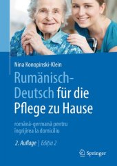 book Rumänisch-Deutsch für die Pflege zu Hause: română-germană pentru îngrijirea la domiciliu