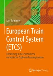 book European Train Control System (ETCS): Einführung in das einheitliche europäische Zugbeeinflussungssystem