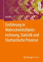 book Einführung in Wahrscheinlichkeitsrechnung, Statistik und Stochastische Prozesse