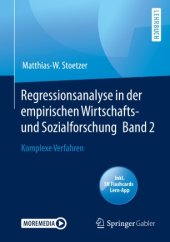 book Regressionsanalyse in der empirischen Wirtschafts- und Sozialforschung Band 2: Komplexe Verfahren