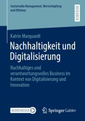 book Nachhaltigkeit und Digitalisierung : Nachhaltiges und verantwortungsvolles Business im Kontext von Digitalisierung und Innovation