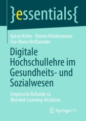 book Digitale Hochschullehre im Gesundheits- und Sozialwesen: Empirische Befunde zu Blended-Learning-Ansätzen