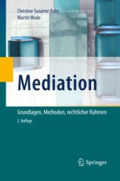 book Mediation: Grundlagen, Methoden, rechtlicher Rahmen