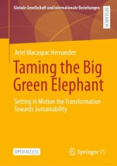 book Taming the Big Green Elephant: Setting in Motion the Transformation Towards Sustainability