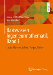 book Basiswissen Ingenieurmathematik Band 1: Logik, Mengen, Zahlen, Folgen, Reihen