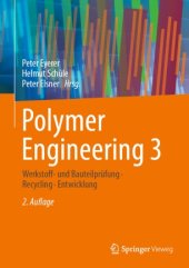 book Polymer Engineering 3: Werkstoff- und Bauteilprüfung, Recycling, Entwicklung